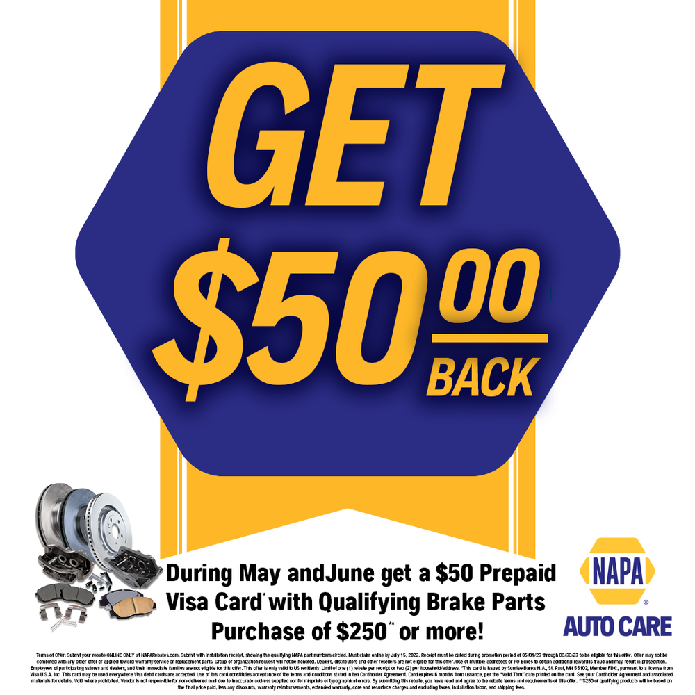 Napa Auto Care Parts Promotion. During May and June get a $50 Prepaid Visa Card with Qualifying Brake Parts Purchase of $250 or more! Contact us for more information and how to claim this offer.